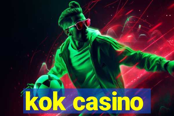 kok casino