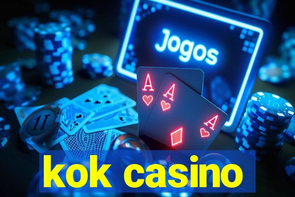 kok casino