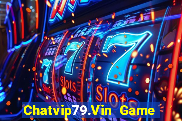 Chatvip79.Vin Game Bài Baccarat