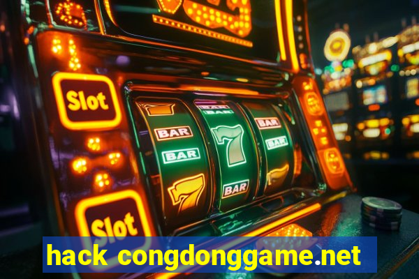 hack congdonggame.net