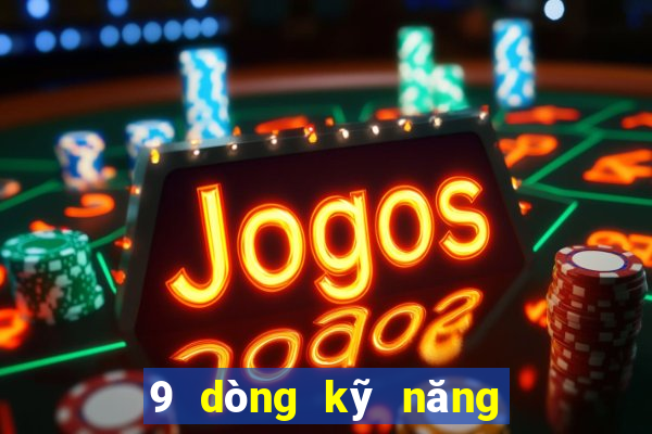 9 dòng kỹ năng máy trái cây