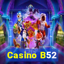 Casino B52