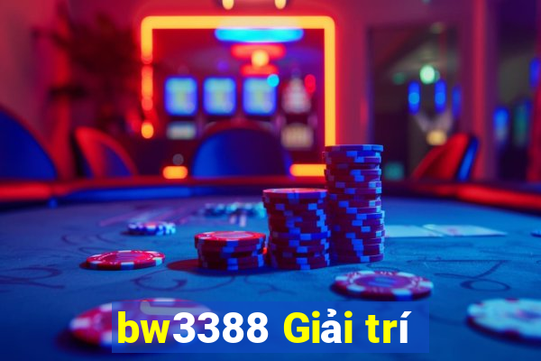 bw3388 Giải trí