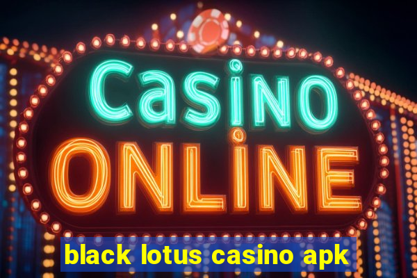 black lotus casino apk