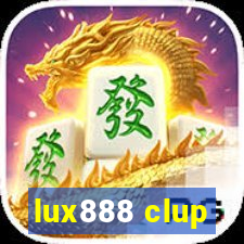 lux888 clup