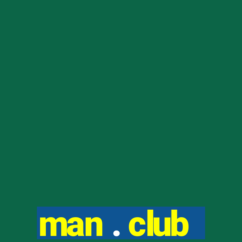 man . club