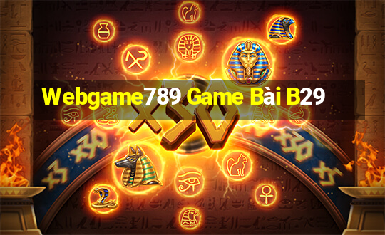 Webgame789 Game Bài B29