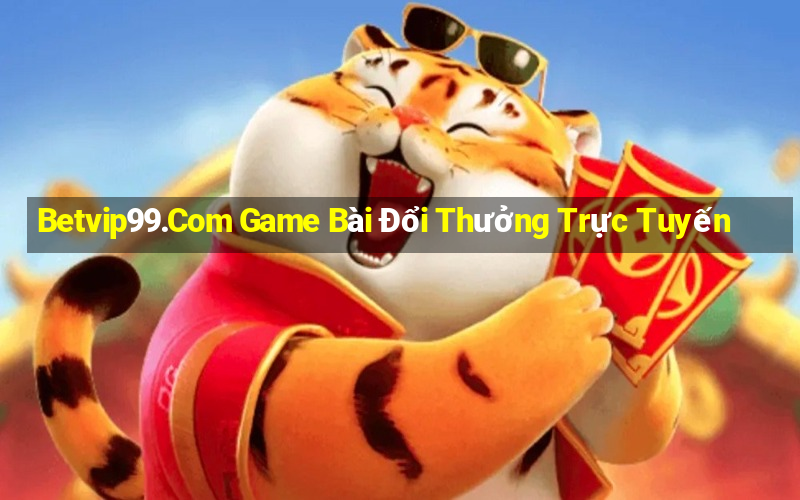 Betvip99.Com Game Bài Đổi Thưởng Trực Tuyến