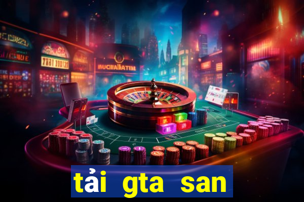 tải gta san miễn phí