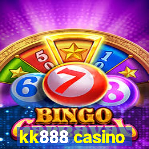 kk888 casino