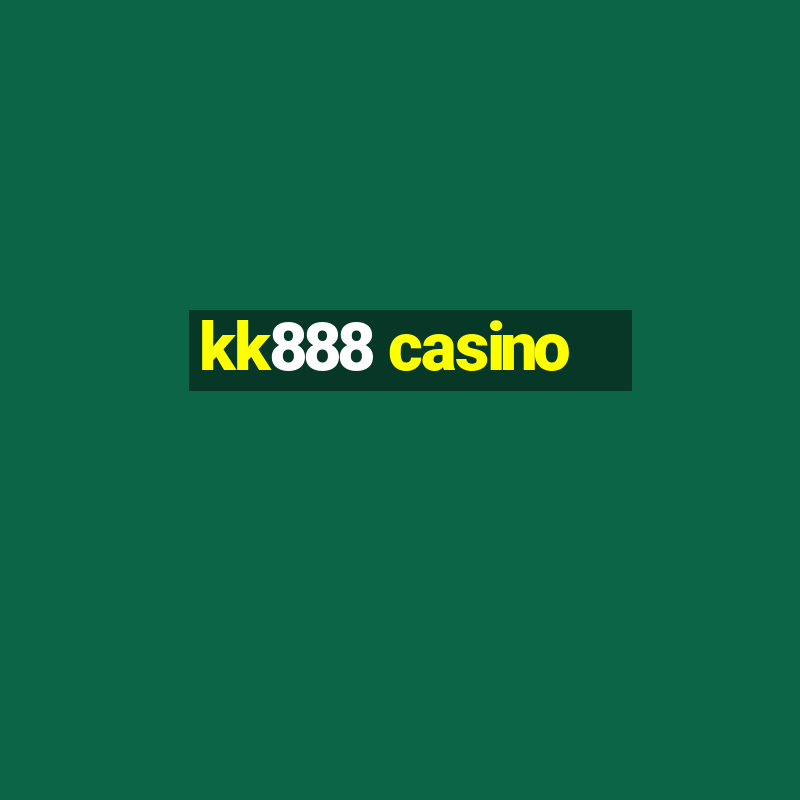 kk888 casino