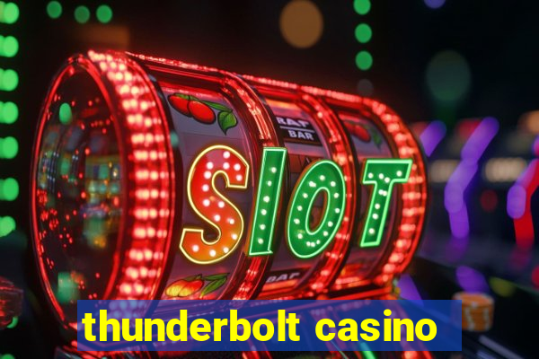 thunderbolt casino