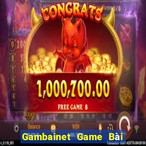 Gambainet Game Bài Quay Hũ