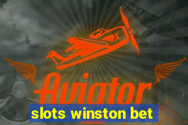 slots winston bet