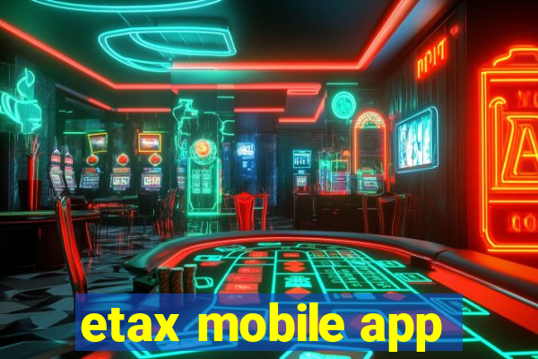 etax mobile app