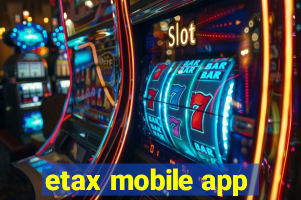 etax mobile app