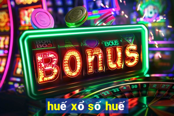 huế xổ số huế