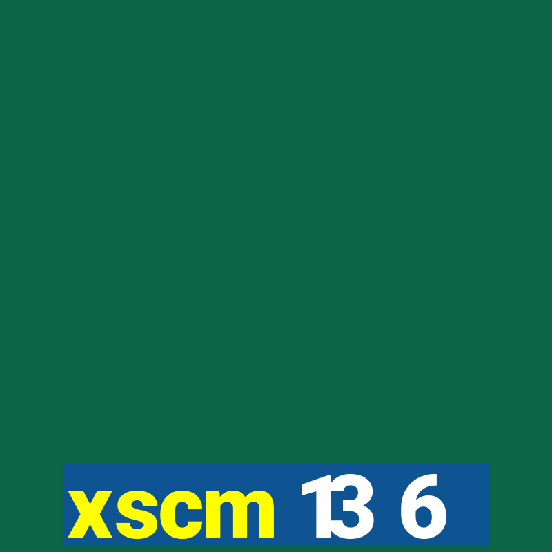 xscm 13 6