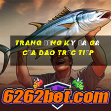 Trang đăng ký đá gà cựa dao trực tiếp