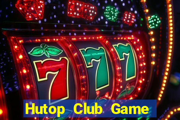 Hutop Club Game Bài Fa88 Apk