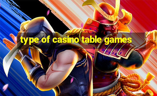 type of casino table games