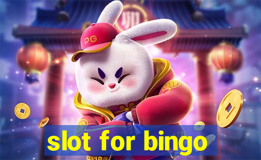 slot for bingo