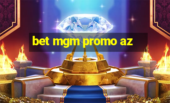 bet mgm promo az