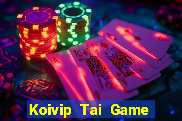 Koivip Tai Game Bài Đổi Thưởng Uy Tín