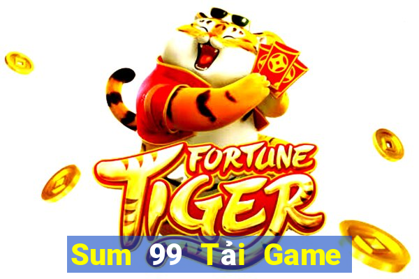 Sum 99 Tải Game Bài Nhất Vip