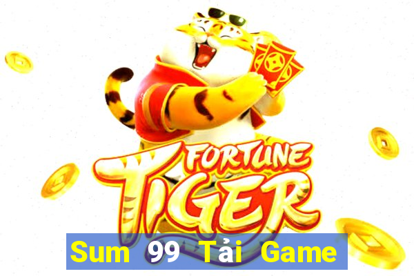 Sum 99 Tải Game Bài Nhất Vip