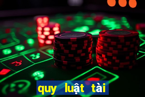 quy luật tài xỉu 2021