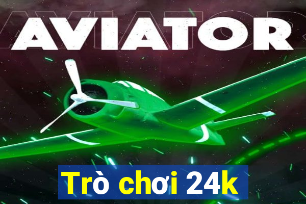 Trò chơi 24k