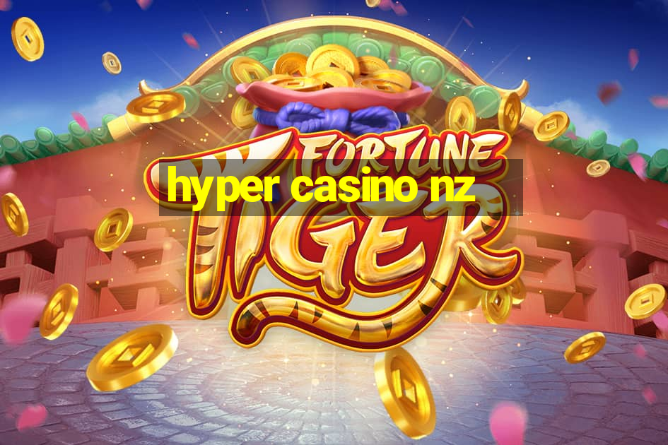 hyper casino nz