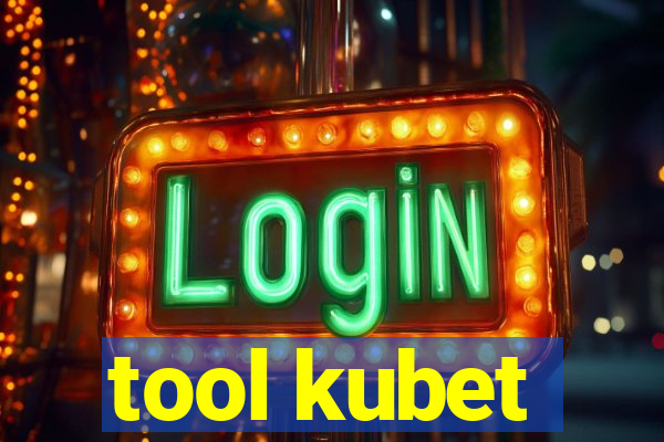 tool kubet