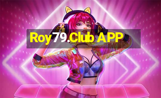 Roy79.Club APP