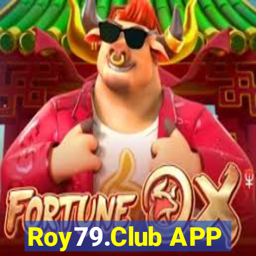 Roy79.Club APP