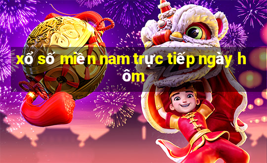 xổ số miền nam trực tiếp ngày hôm