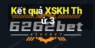 Kết quả XSKH Thứ 3