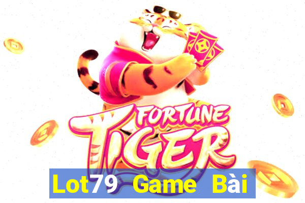 Lot79 Game Bài Đổi Thưởng Uy Tín Bet20