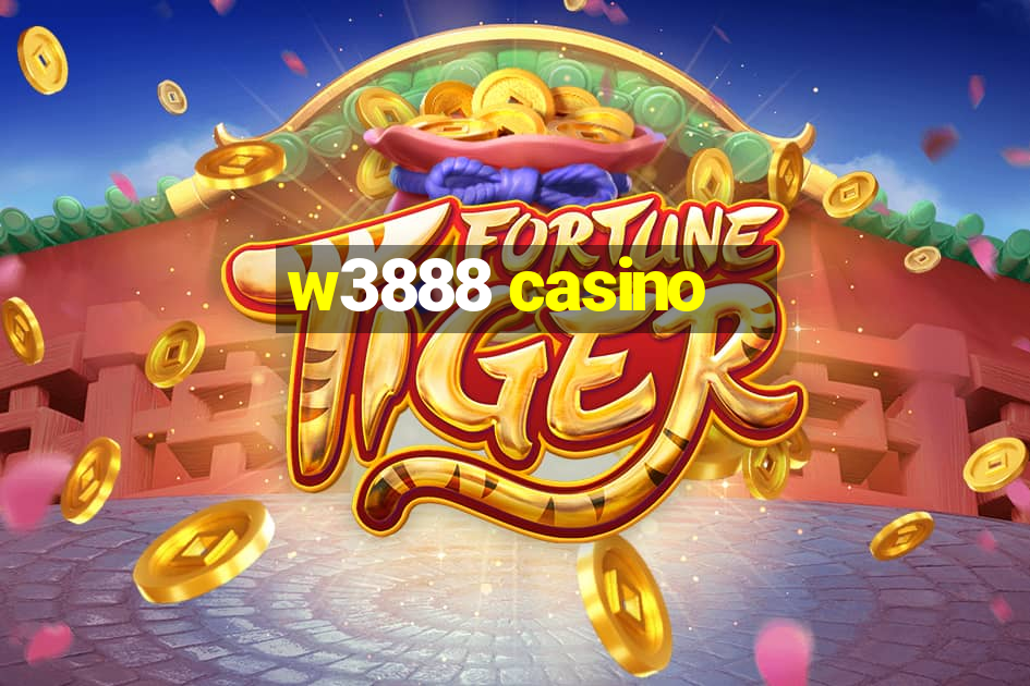 w3888 casino