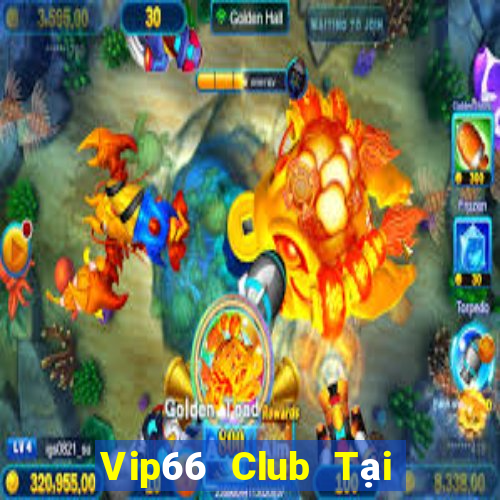 Vip66 Club Tại Game Bài Đổi Thưởng Nạp Bằng Sms