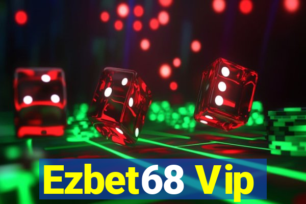 Ezbet68 Vip