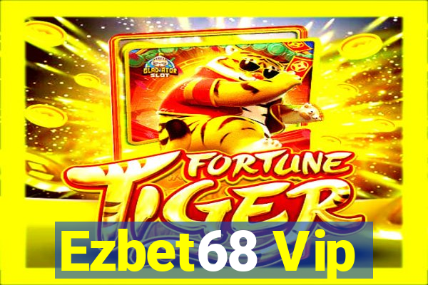 Ezbet68 Vip