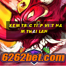 xem trực tiếp việt nam thái lan