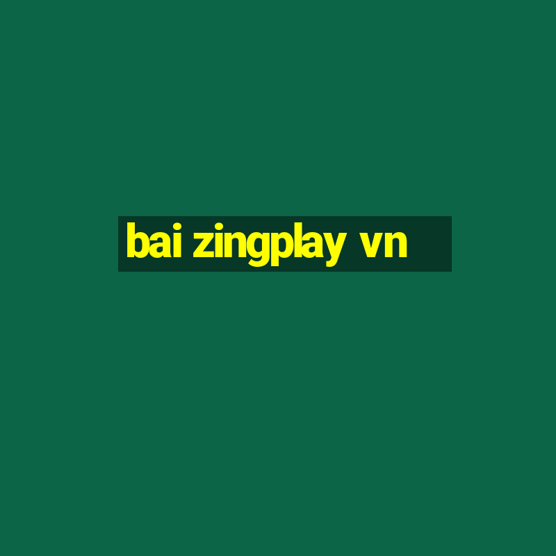 bai zingplay vn