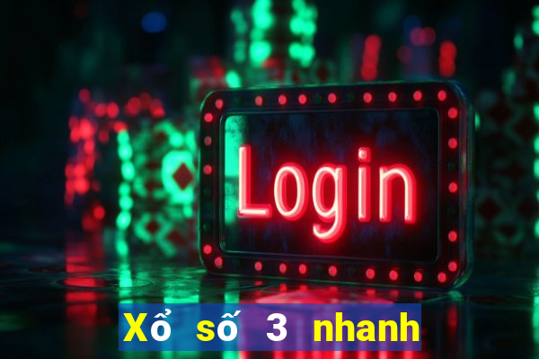 Xổ số 3 nhanh truyền thống