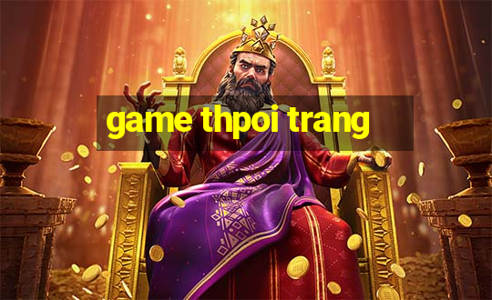 game thpoi trang