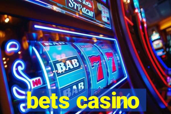 bets casino