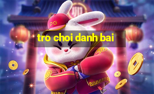 tro choi danh bai