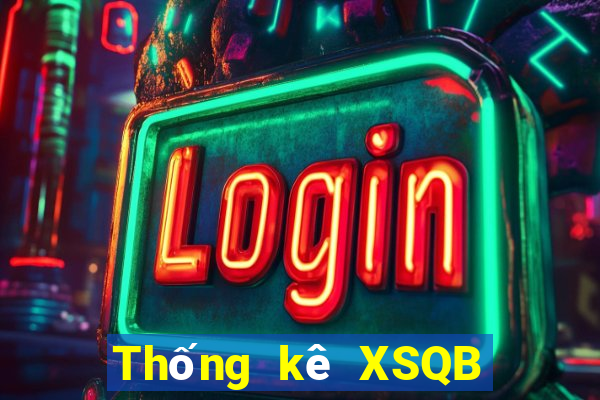 Thống kê XSQB Thứ 7